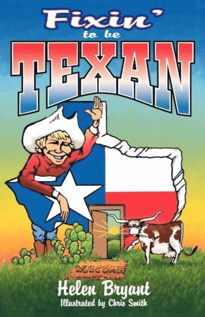 Helen Bryant - Fixin' To Be Texan, E-bok