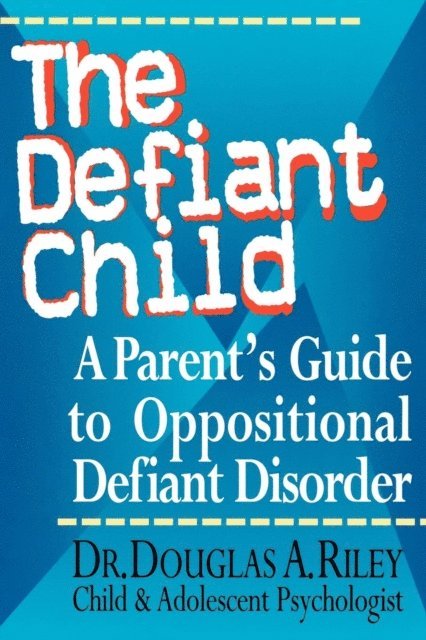 Douglas A. Riley - Defiant Child, E-bok