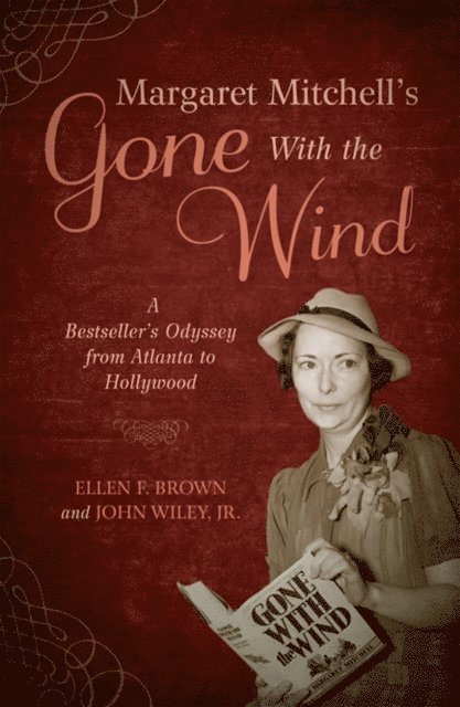 John Wiley, Ellen F. Brown - Margaret Mitchell's Gone With the Wind, E-bok. Tillgänglighet: Lägg i varukorg