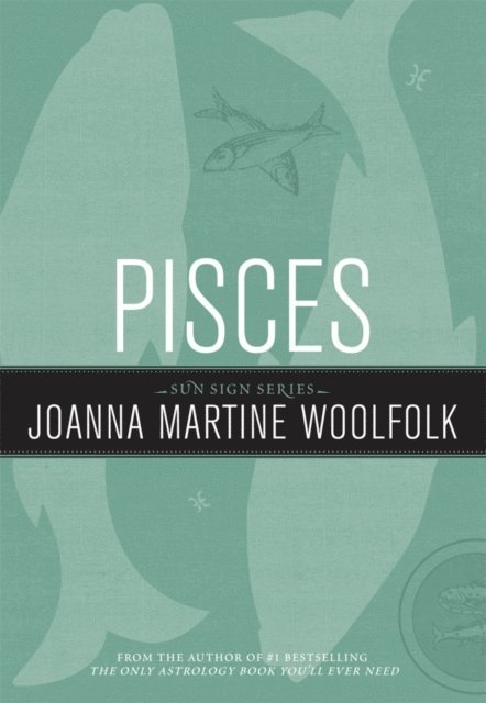 Joanna Martine Woolfolk - Pisces, E-bok. Tillgänglighet: Lägg i varukorg