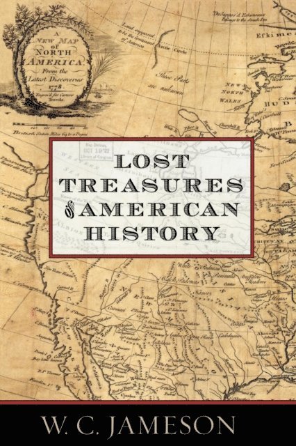 W.C. Jameson - Lost Treasures of American History, E-bok. Tillgänglighet: Lägg i varukorg