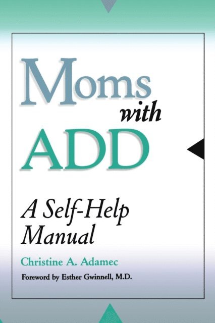 Christine Adamec - Moms with ADD, E-bok