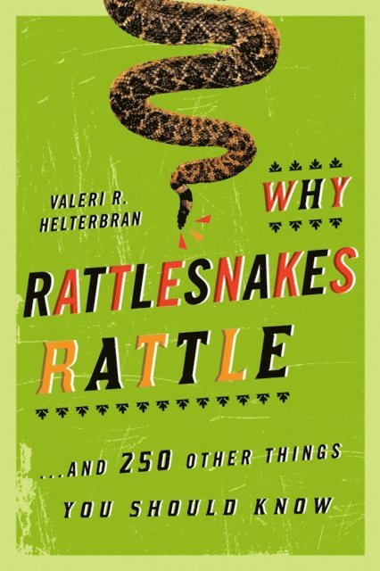 Valeri R. Helterbran - Why Rattlesnakes Rattle, E-bok. Tillgänglighet: Lägg i varukorg