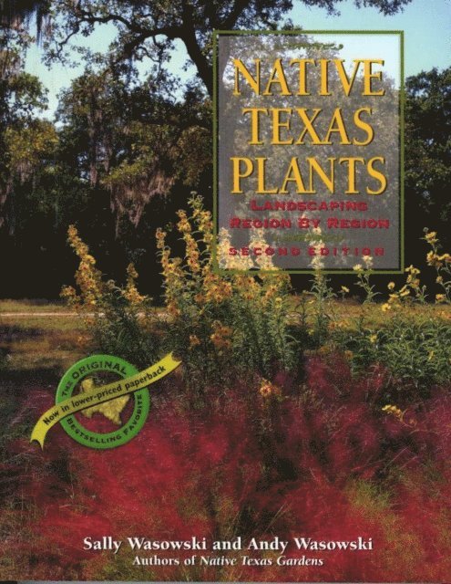 Andy Wasowski, Sally Wasowski - Native Texas Plants, E-bok. Tillgänglighet: Lägg i varukorg