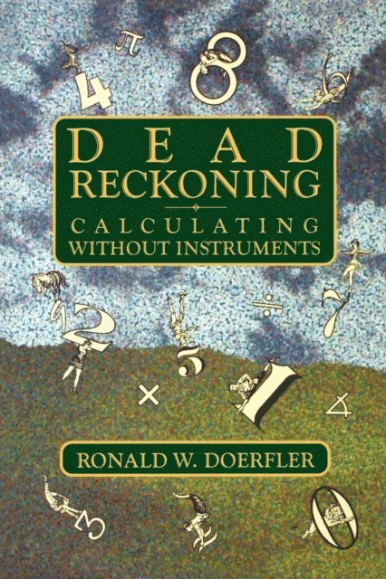 Ronald W. Doerfler - Dead Reckoning, E-bok. Tillgänglighet: Lägg i varukorg