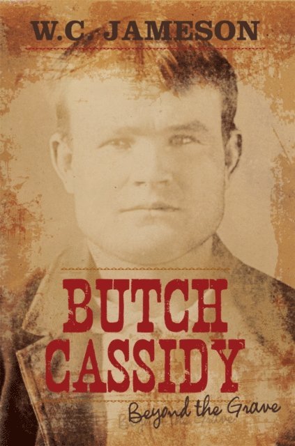 W.C. Jameson - Butch Cassidy, E-bok. Tillgänglighet: Lägg i varukorg