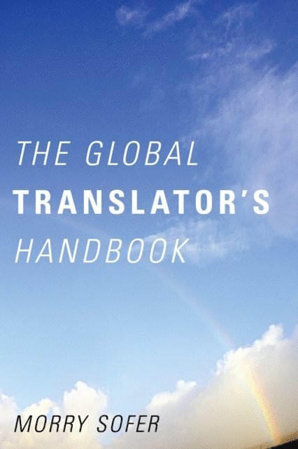 Morry Sofer - Global Translator's Handbook, E-bok