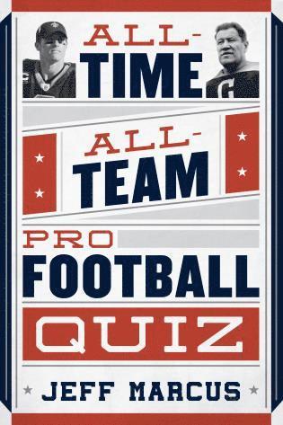 Jeff Marcus - All-Time, All-Team Pro Football Quiz, Häftad