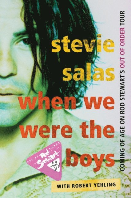 Stevie Salas - When We Were the Boys, E-bok