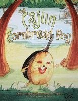 Cajun Cornbread Boy, The