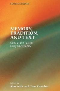 Memory, Tradition, and Text