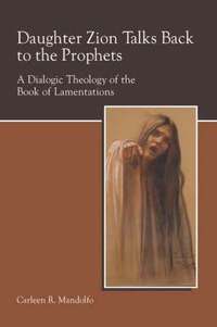 Daughter Zion Talks Back to the Prophets