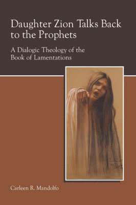 Carleen Mandolfo, Carleen Mandolfo - Daughter Zion Talks Back to the Prophets, Häftad