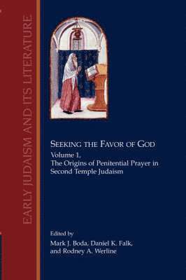 J. Boda, Mark, K. Falk, Daniel, A. Werline, Rodney - Seeking the Favor of God, Häftad