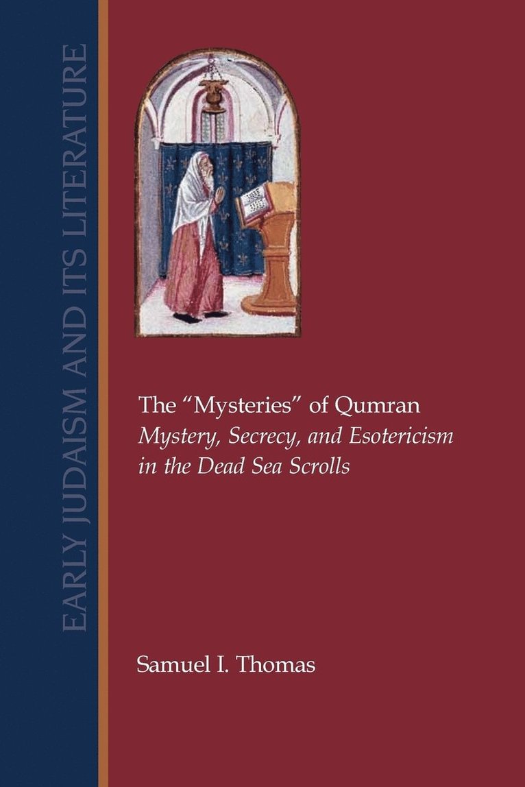 Samuel I. Thomas - "Mysteries" of Qumran, Häftad