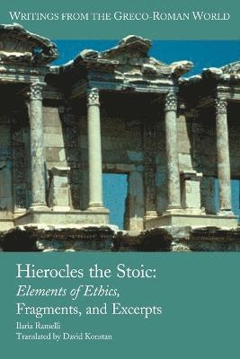 Hierocles the Stoic av Ilaria Ramelli, Ilaria L E Ramelli
