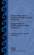 Textual History and the Reception of Scripture in Early Christianity