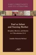 Paul as Infant and Nursing Mother