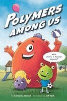 Conrad J Storad - Polymers Among Us, Häftad