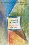 Friend of Mankind &; Other Stories