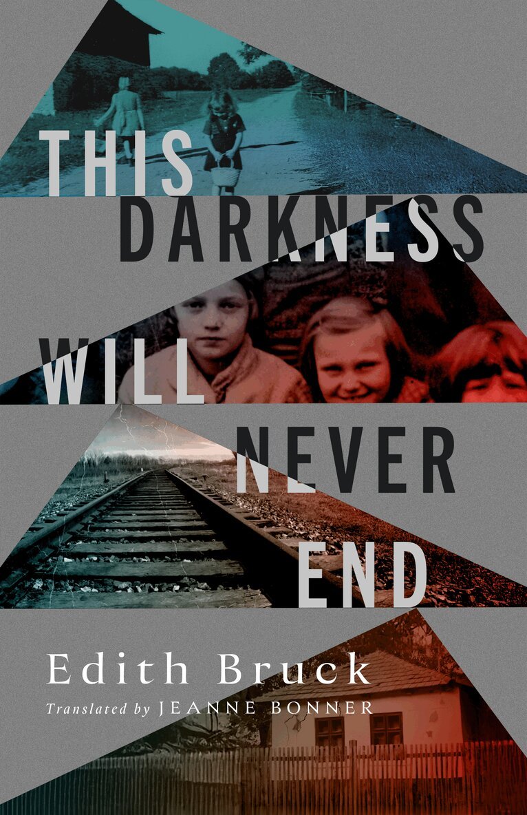 Edith Bruck - This Darkness Will Never End, Häftad