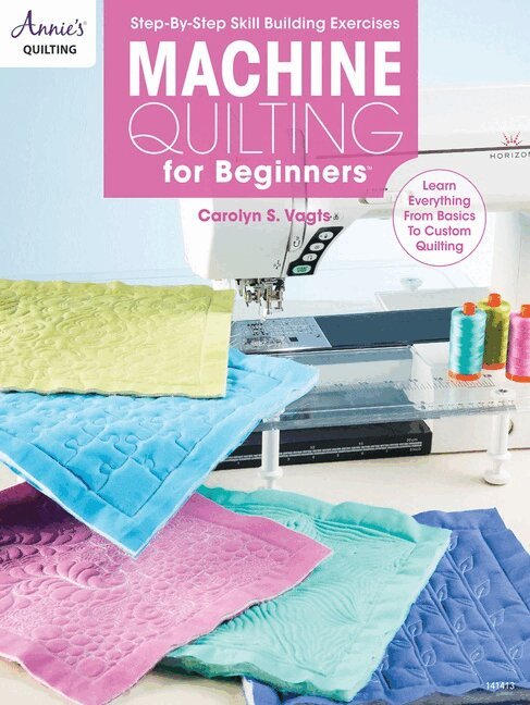 Carolyn S. Vagts - Machine Quilting for Beginners, Häftad. Tillgänglighet: Tillfälligt slut