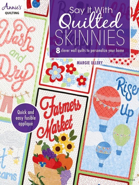 Margie Ullery - Say It With Quilted Skinnies, Häftad