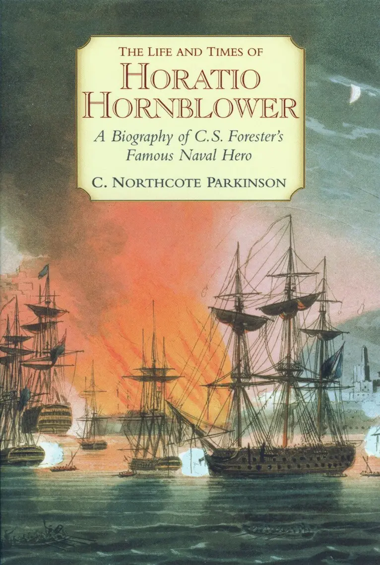C. Northcote Parkinson - Life and Times of Horatio Hornblower, Häftad. Tillgänglighet: Lägg i varukorg