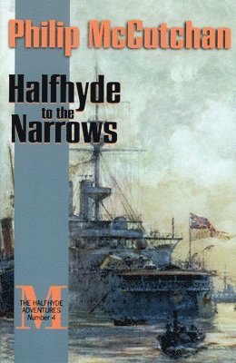 Philip McCutchan - Halfhyde to the Narrows, Häftad. Tillgänglighet: Lägg i varukorg
