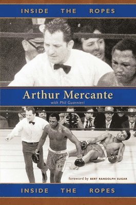 Arthur Mercante - Inside the Ropes, Häftad