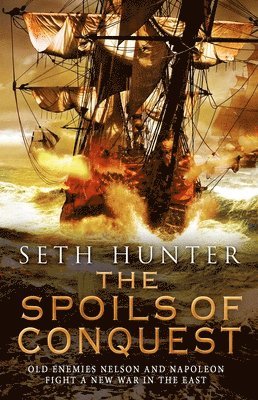 Seth Hunter - Spoils of Conquest, Häftad. Tillgänglighet: Lägg i varukorg