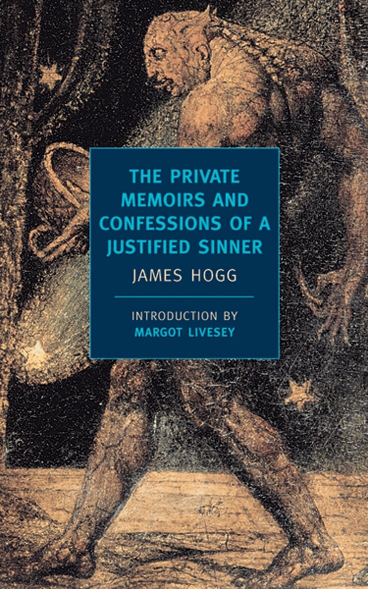 James Hogg - Private Memoirs and Confessions of a Justified Sinner, Häftad