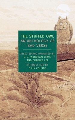 D. B. Wyndham Lewis, Charles Lee - The Stuffed Owl: An Anthology of Bad Verse, Häftad