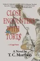 T C Morrison - Close Encounters With Tort$-A Legal Farce, Häftad. Tillgänglighet: Lägg i varukorg