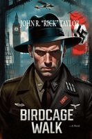 John R Taylor - Birdcage Walk-A Novel, Häftad