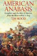 American Anabasis: Xenophon and the Idea of America from the Mexican War to Iraq