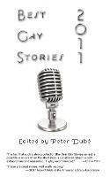 Peter Dubé - Best Gay Stories 2011, Inbunden