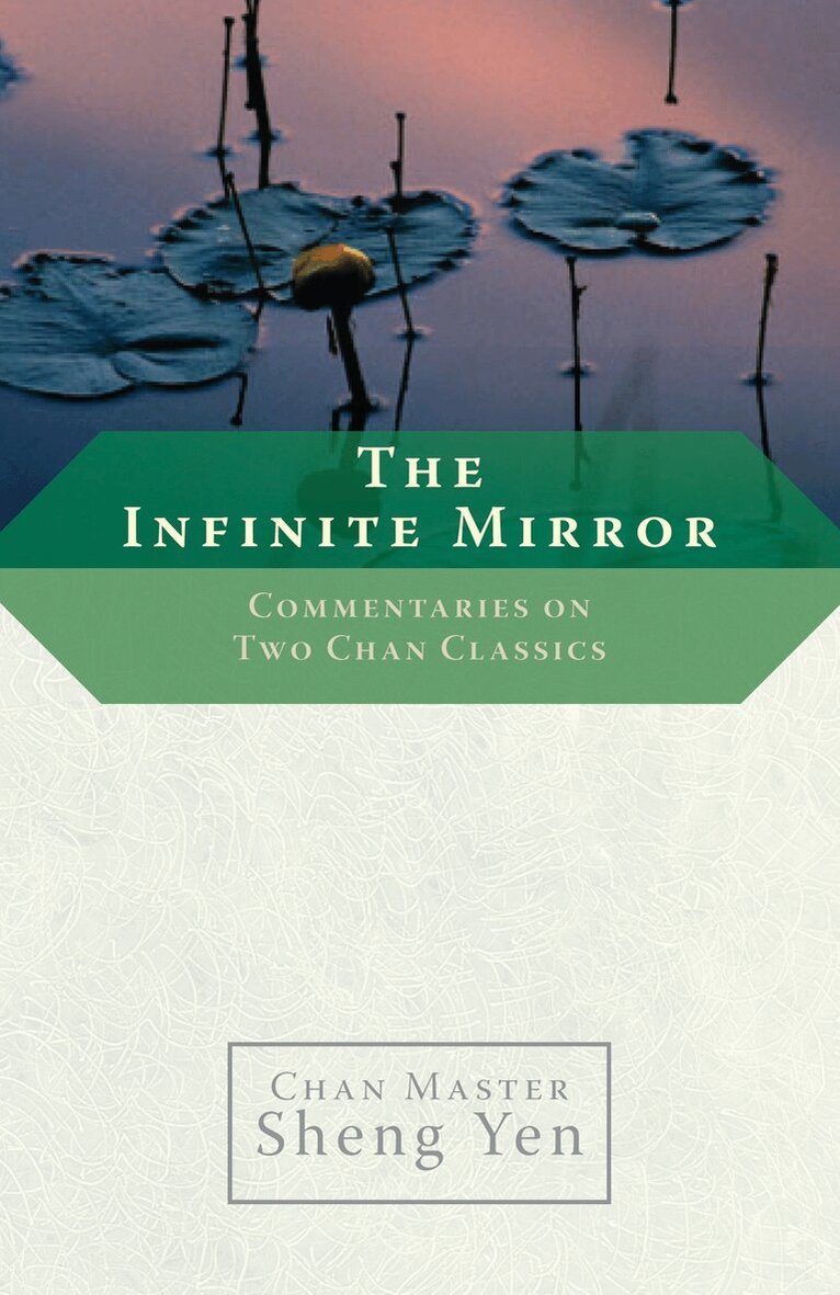 Chan Master Sheng Yen - Infinite Mirror, Häftad