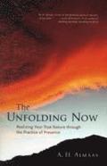 The Unfolding Now