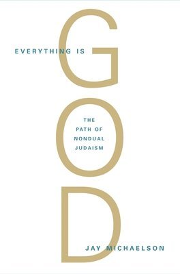 Everything Is God av Jay Michaelson