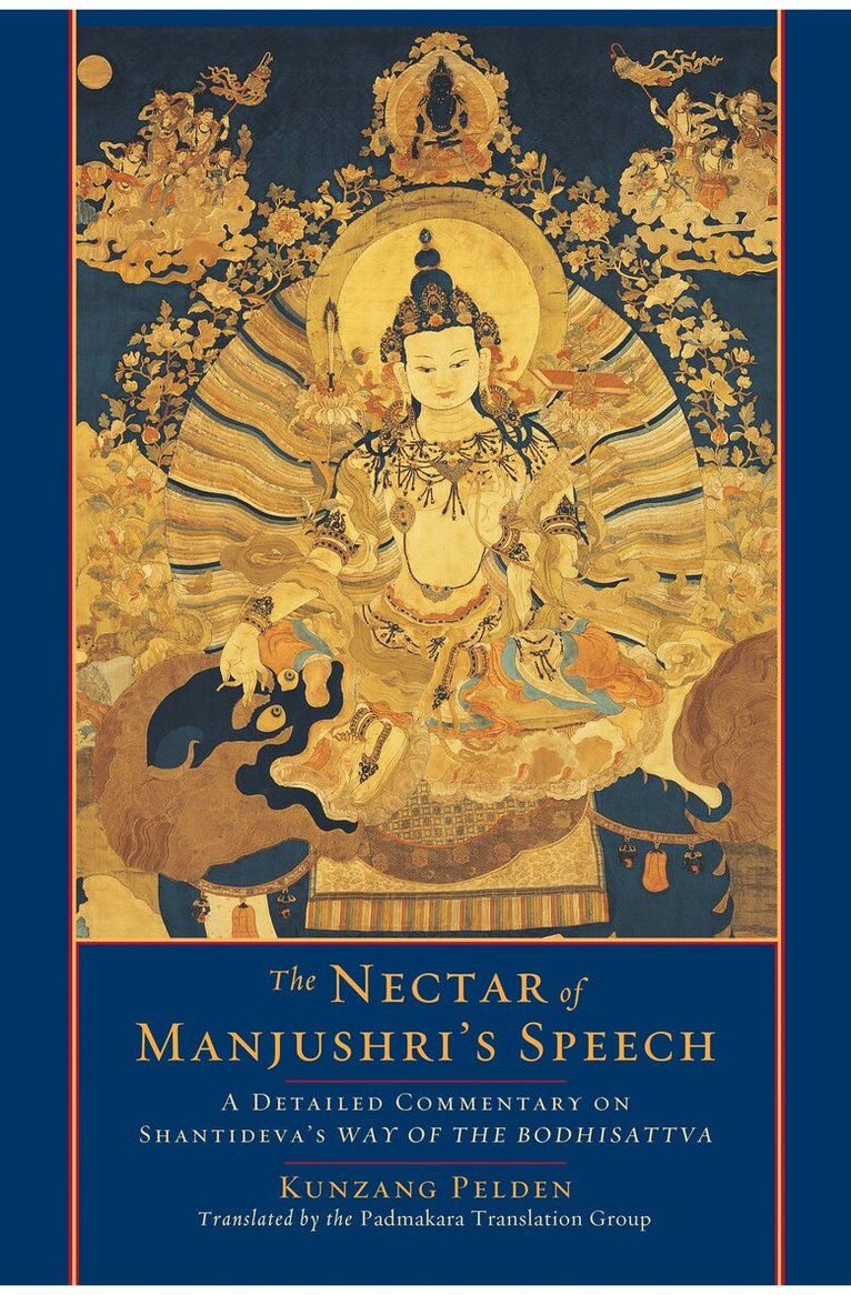 Kunzang Pelden - Nectar of Manjushri's Speech, Häftad