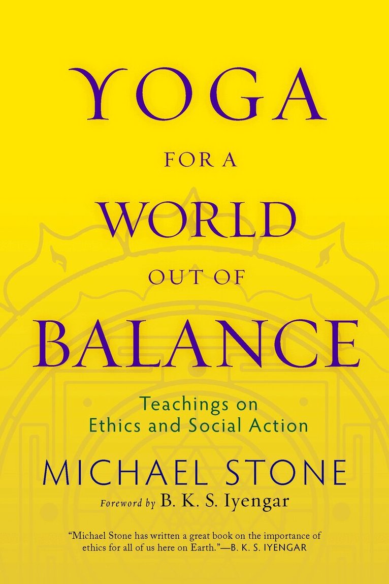 Michael Stone - Yoga for a World Out of Balance, Häftad