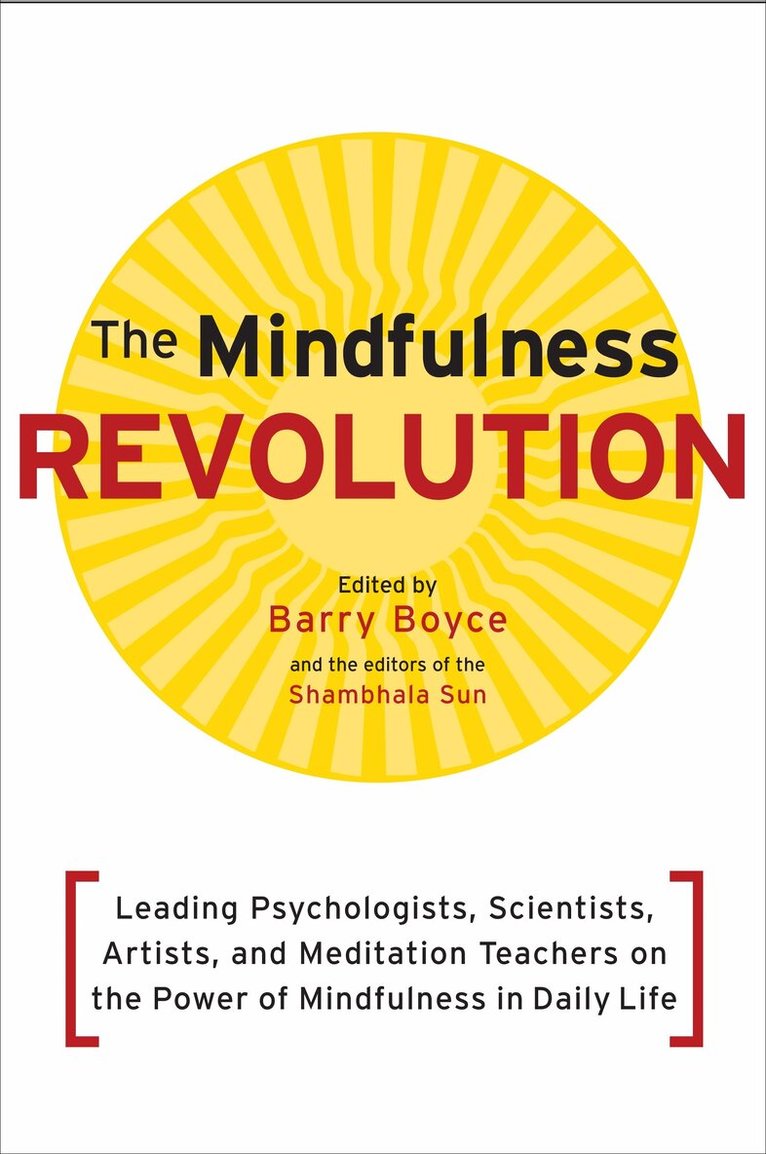 Barry Boyce - Mindfulness Revolution, Häftad