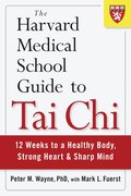 Harvard Medical School Guide to Tai Chi