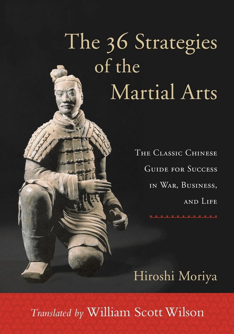 Hiroshi Moriya - 36 Strategies of the Martial Arts, Häftad