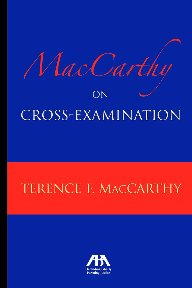 Terence F. MacCarthy - MacCarthy on Cross-Examination, Häftad. Tillgänglighet: Tillfälligt slut