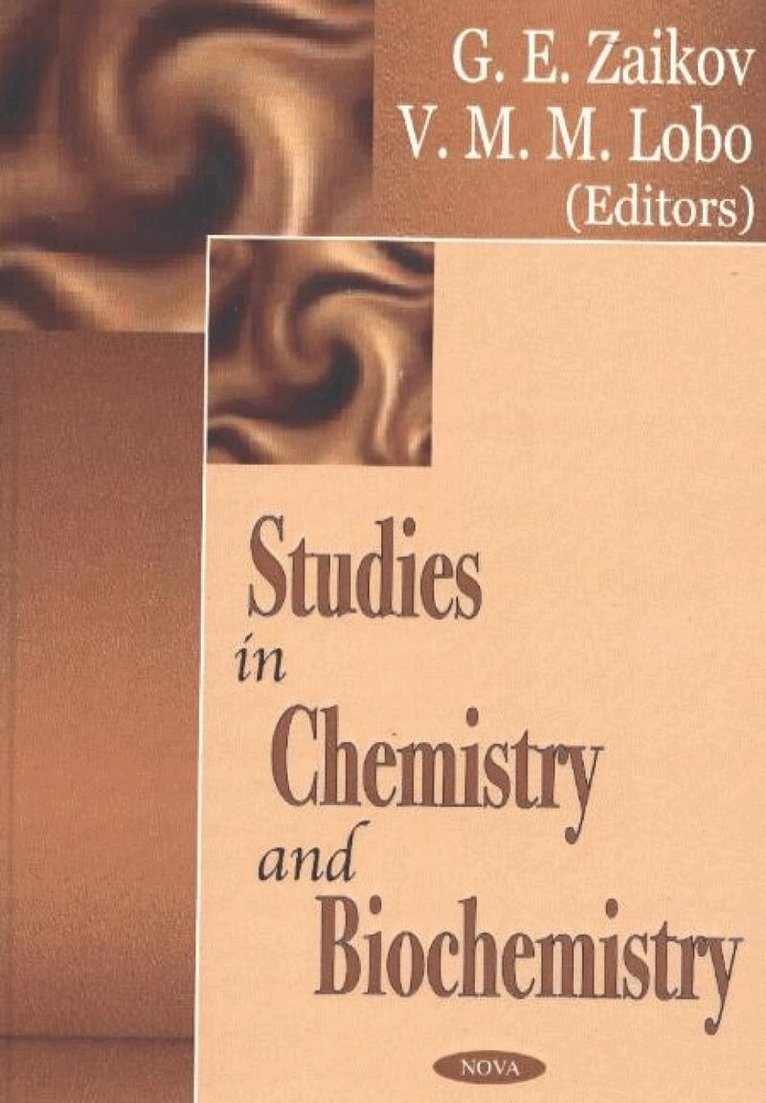 G E Zaikov, V M M Lobo - Studies in Chemistry & Biochemistry, Inbunden
