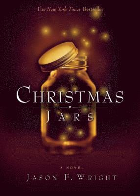 Jason F. Wright - Christmas Jars, Häftad