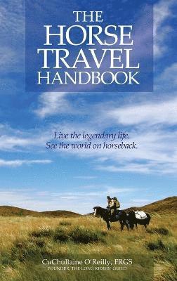 CuChullaine O'Reilly - Horse Travel Handbook, Inbunden
