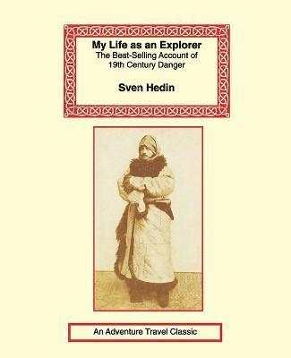 Sven Hedin - My Life as an Explorer, Häftad